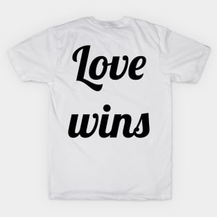 Love wins fun novelty design T-Shirt